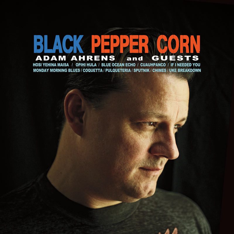 Adam Ahrens - Black Pepper Corn