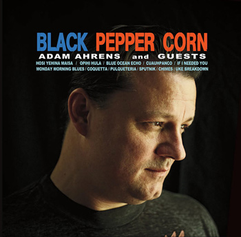 Adam Ahrens - Black Pepper Corn