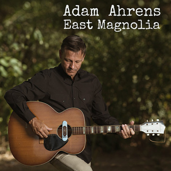Adam Ahrens - East Magnolia